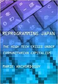  Japan The High Tech Crisis under Communitarian Capitalism (Cornell 