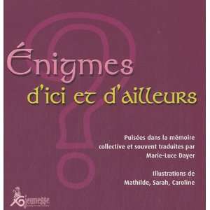   énigmes dici et dailleurs (9782884131483) Marie Luce Dayer Books