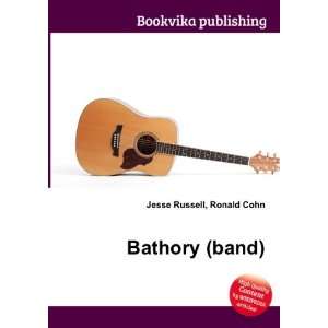  Bathory (band) Ronald Cohn Jesse Russell Books