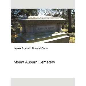  Mount Auburn Cemetery Ronald Cohn Jesse Russell Books