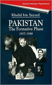 Pakistan The Formative Phase, 1857 1948, (0195771141), Khalid B 
