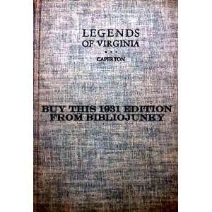  LEGENDS OF VIRGINIA HELENA LEFROY CAPERTON Books