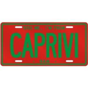  NEW  KISS ME , I AM FROM CAPRIVI  NAMIBIA LICENSE PLATE 