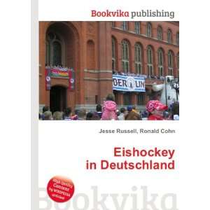  Eishockey in Deutschland Ronald Cohn Jesse Russell Books