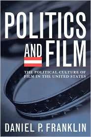 Politics And Film, (0742538095), Daniel P. Franklin, Textbooks 