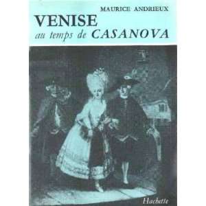  Venise au temps de casanova Andrieux Maurice Books