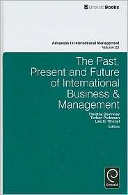 The Past, Present and Future of International Business and Management 