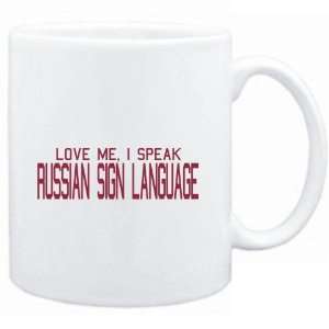  Mug White  LOVE ME, I SPEAK Russian Sign Language  Languages 