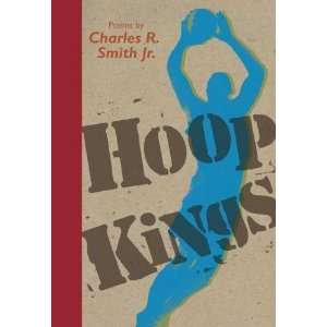  Hoop Kings [Paperback] Charles R. Smith Jr. Books