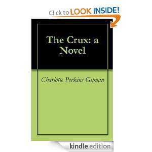 The Crux a Novel Charlotte Perkins Gilman  Kindle Store