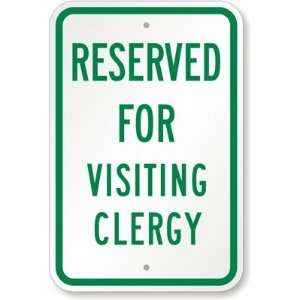  Reserved For Visiting Clergy Aluminum Sign, 18 x 12 