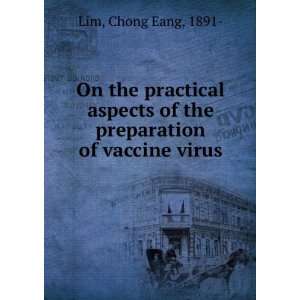   preparation of vaccine virus Chong Eang, 1891  Lim  Books