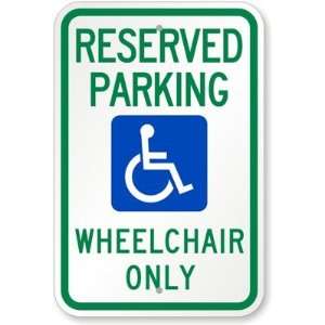  Reserved Parking Wheelchair Only (with Graphic) Engineer 