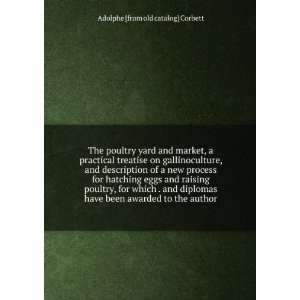  The poultry yard and market, a practical treatise on 