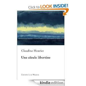   libertine (French Edition) Claudine Houriet  Kindle Store