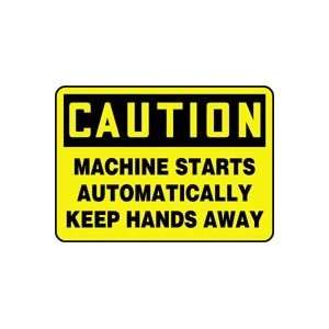  CAUTION MACHINE STARTS AUTOMATICALLY KEEP HANDS AWAY 10 x 