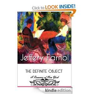 The Definite Object A Romance of New York (Annotated) Jeffery Farnol 