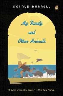   My Family and Other Animals by Gerald Durrell 