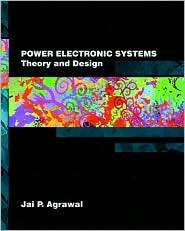 Power Electronic Systems Theory and Design, (0134428803), Jai P 
