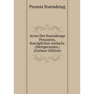   Antheils. (Westpreussen.) (German Edition) Prussia Staendetag Books