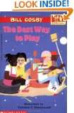 The Best Way to Play A Little Bill Book for Beginning Readers, Level 