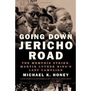  Going Down Jericho Road The Memphis Strike, Martin Luther 