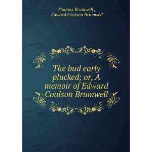   Coulson Brumwell Edward Coulson Brumwell Thomas Brumwell  Books