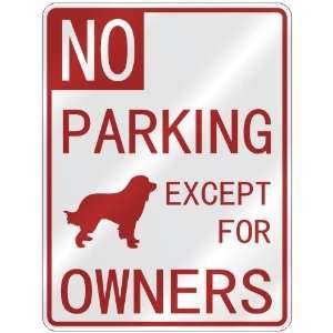   GREAT PYRENEES EXCEPT FOR OWNERS  PARKING SIGN DOG