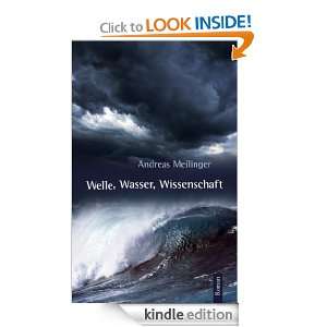 Welle, Wasser, Wissenschaft (German Edition) Andreas Meilinger 