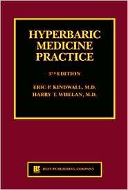 Hyperbaric Medicine Practice, (1930536496), Eric P. Kindwall M.D 