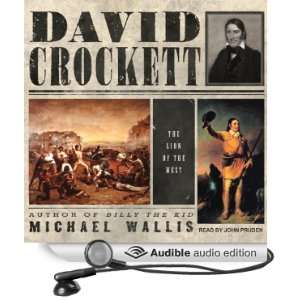 David Crockett The Lion of the West [Unabridged] [Audible Audio 