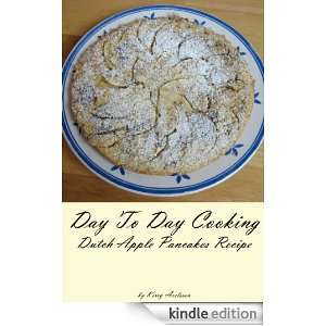 Day To Day Cooking Dutch Apple Pancakes Recipe Kerry Axelsson  