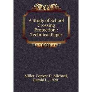   Technical Paper Forrest D.,Michael, Harold L., 1920  Miller Books
