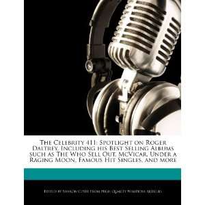  The Celebrity 411 Spotlight on Roger Daltrey, Including 