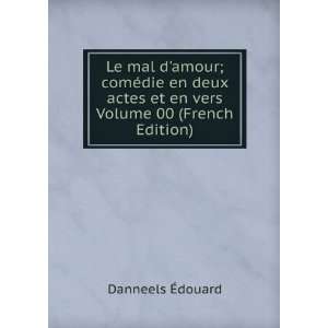   actes et en vers Volume 00 (French Edition) Danneels Ã?douard Books