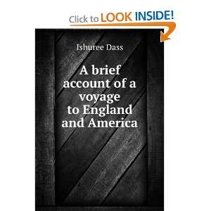   brief account of a voyage to England and America Ishuree Dass Books