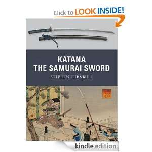 Katana The Samurai Sword (Weapon) Stephen Turnball  