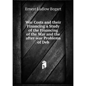   the after war Problems of Deb Ernest Ludlow Bogart  Books