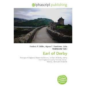  Earl of Derby (9786133865051) Frederic P. Miller, Agnes F 