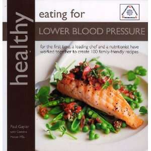  Healthy Eating for Lower Blood Pressure 100 Delicious 