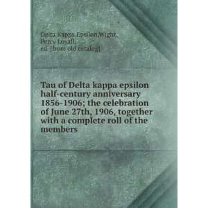  Tau of Delta kappa epsilon half century anniversary 1856 