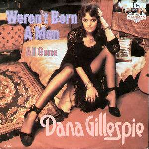 DANA GILLESPIE Werent Born A Man rare 1974 GERMAN single  