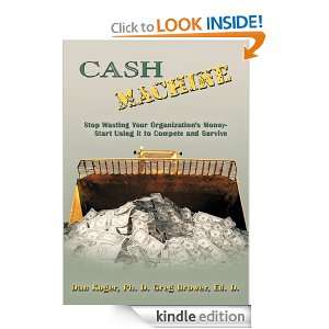 Cash MachineStop Wasting Your Organizations Money Start Using it to 