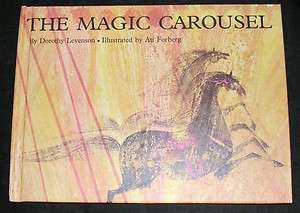   MAGIC CAROUSEL Dorothy Levenson Ati Forgerg Vintage Parents Press Book