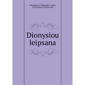    of Alexandria, Saint, d 265,Feltoe, Charles Lett Dionysius Books