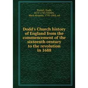  Dodds Church history of England from the commencement of 