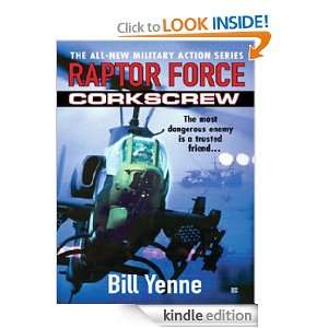 Raptor Force Corkscrew Corkscrew Bill Yenne  Kindle 