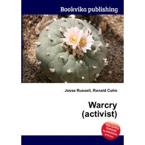  Warcry (activist) Ronald Cohn Jesse Russell Books