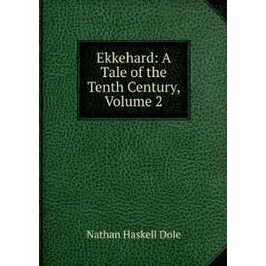   Tale of the Tenth Century, Volume 2 Nathan Haskell Dole Books