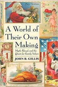  Own Making, (0674961889), John R. Gillis, Textbooks   